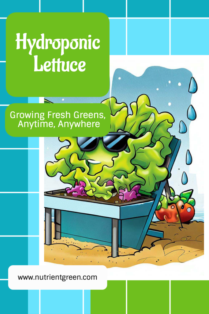 Hydroponic Lettuce: Growing Fresh Greens, Anytime, Anywhere