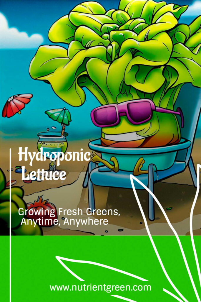 Hydroponic Lettuce: Growing Fresh Greens, Anytime, Anywhere